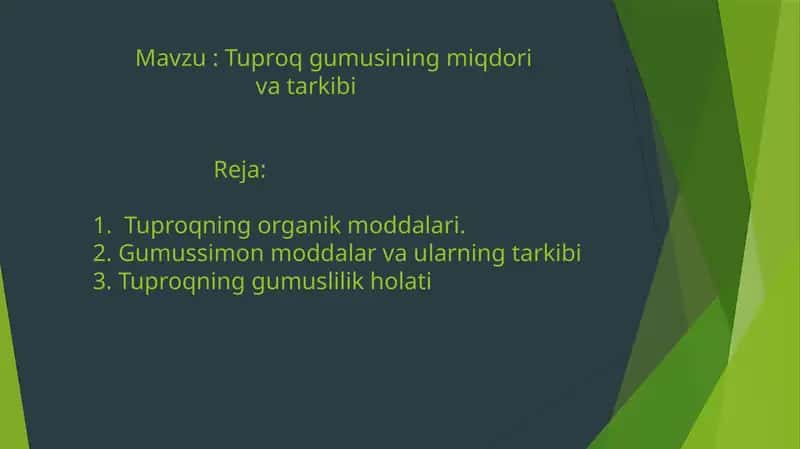 Tuproq gumusining miqdori va tarkibi