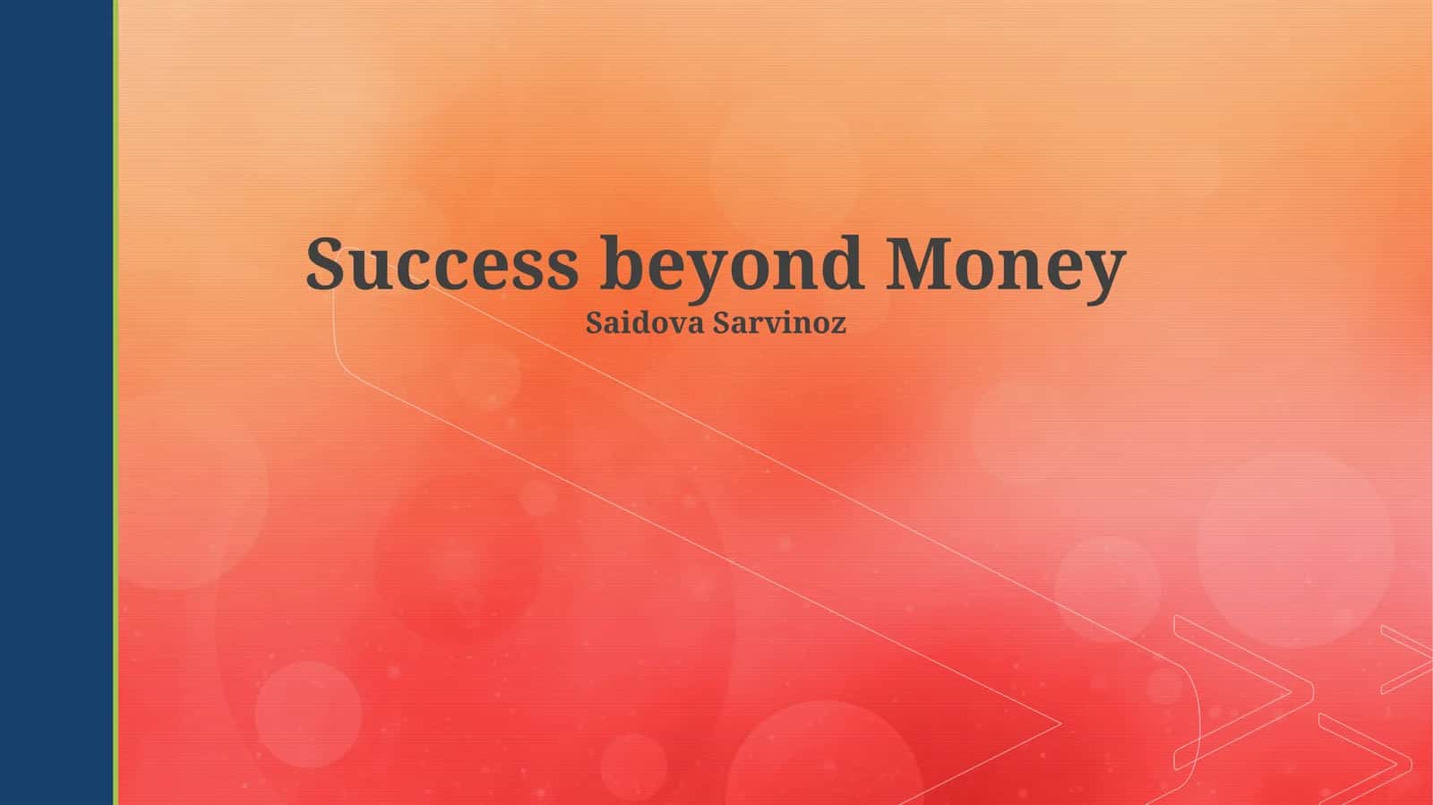 Success beyond Money