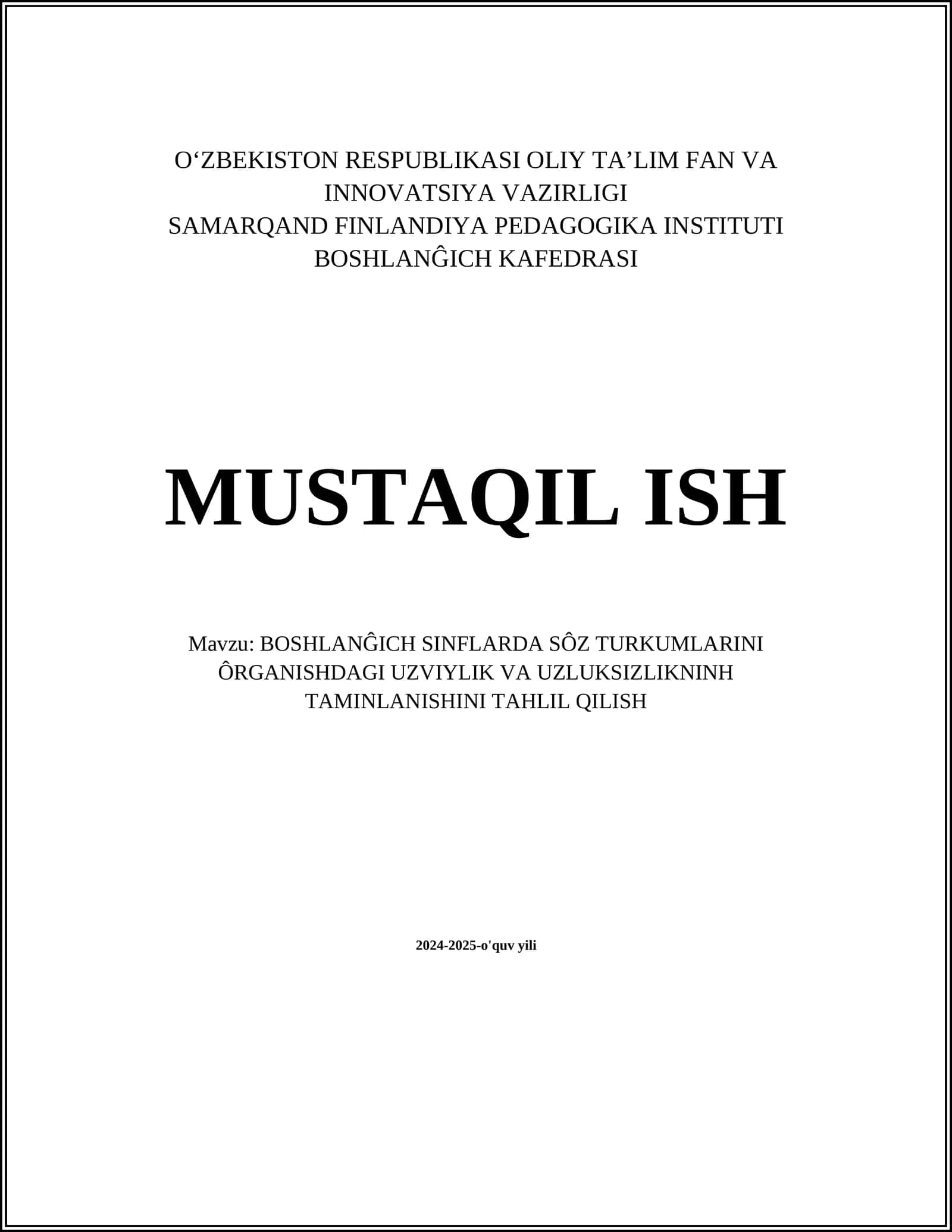 BOSHLANĜICH SINFLARDA SÔZ TURKUMLARINI ÔRGANISHDAGI UZVIYLIK VA UZLUKSIZLIKNINH TAMINLANISHINI TAHLIL QILISH