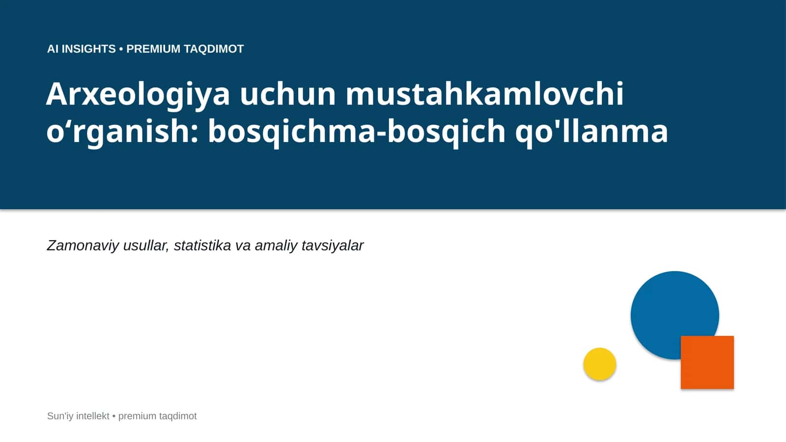 Arxeologiya uchun mustahkamlovchi oʻrganish: bosqichma-bosqich qo'llanma