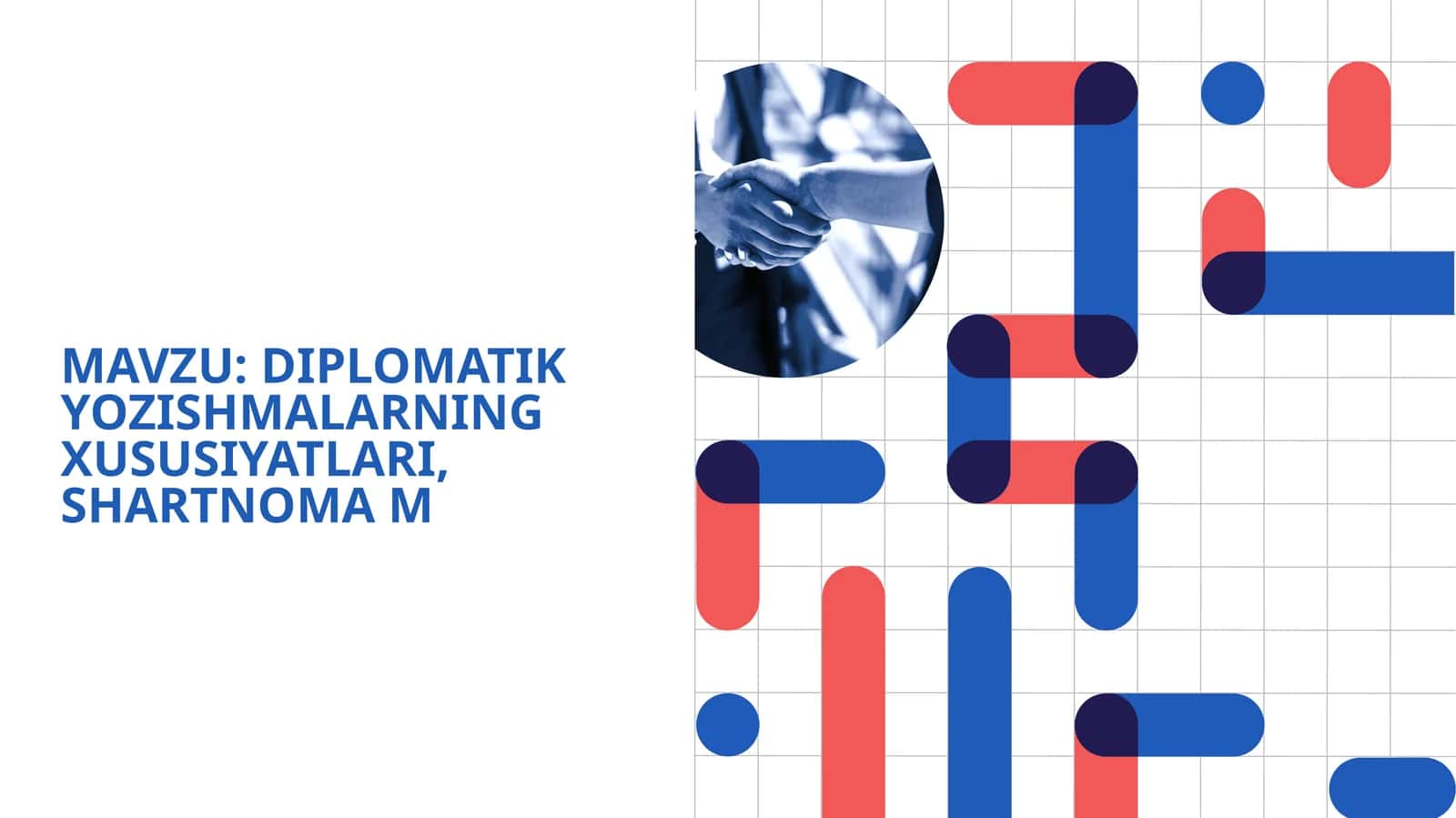 DIPLOMATIK YOZISHMALARNING XUSUSIYATLARI, SHARTNOMA M