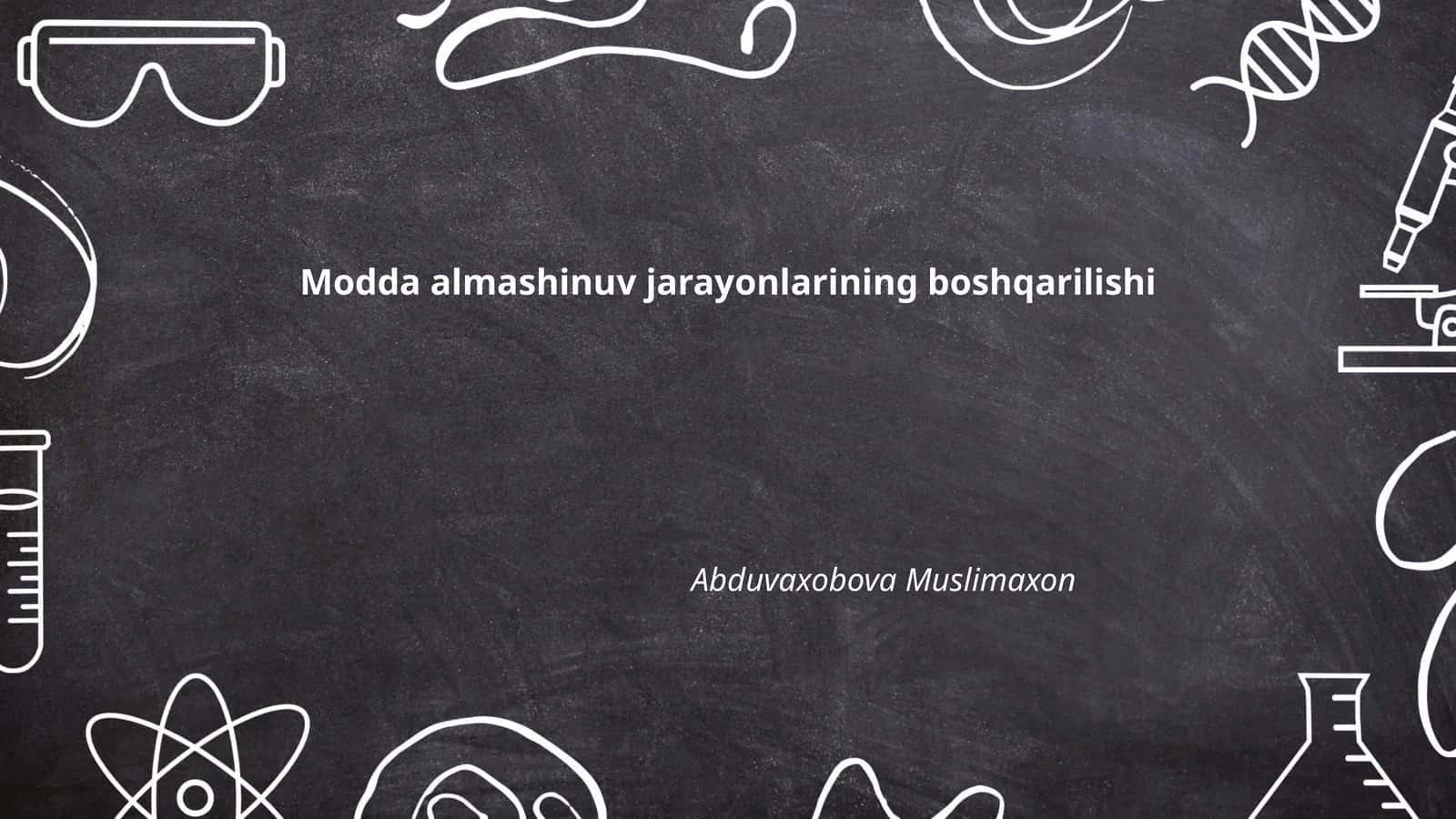 Modda almashinuv jarayonlarining boshqarilishi