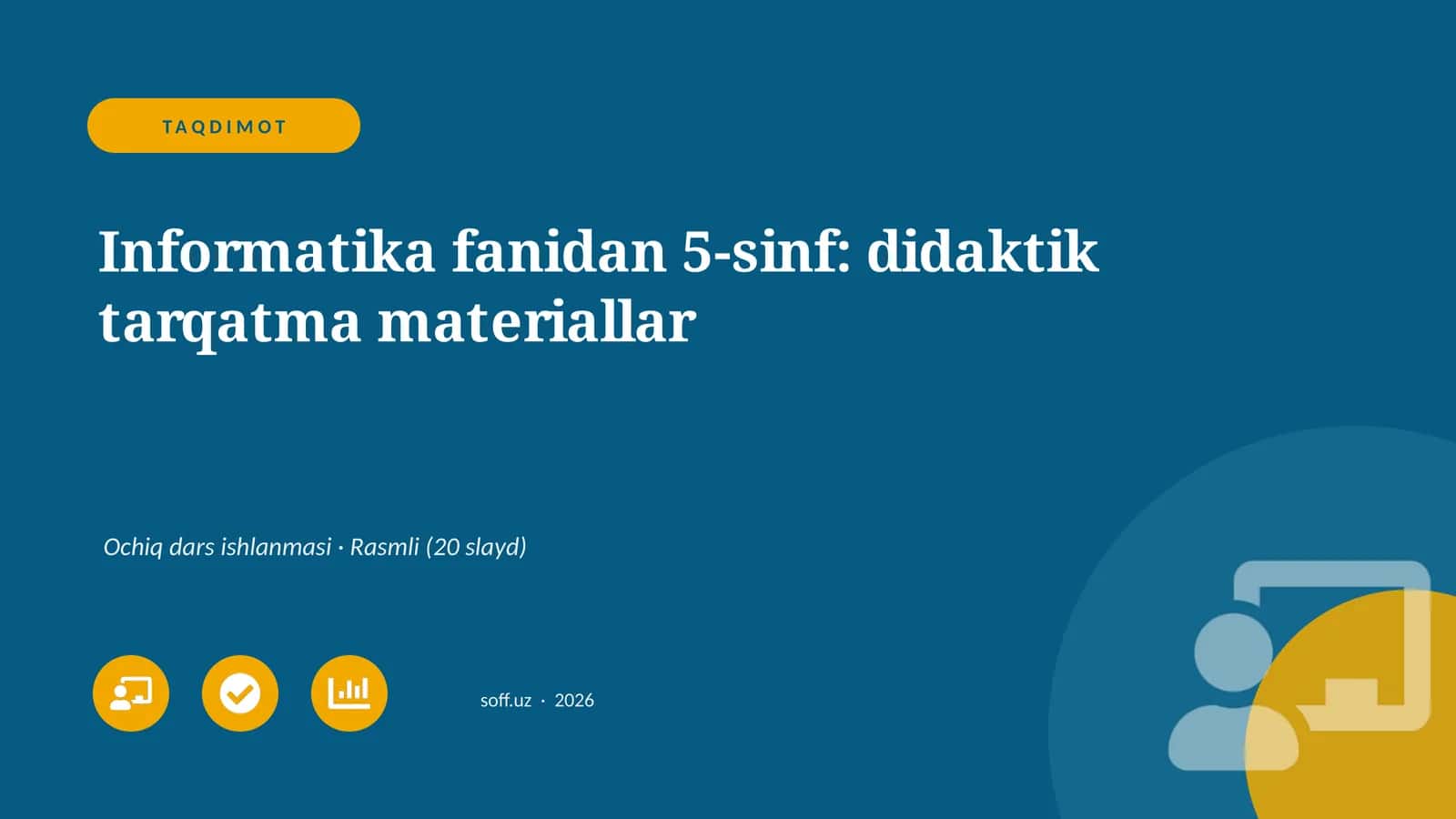 Informatika fanidan 5-sinf: didaktik tarqatma materiallar