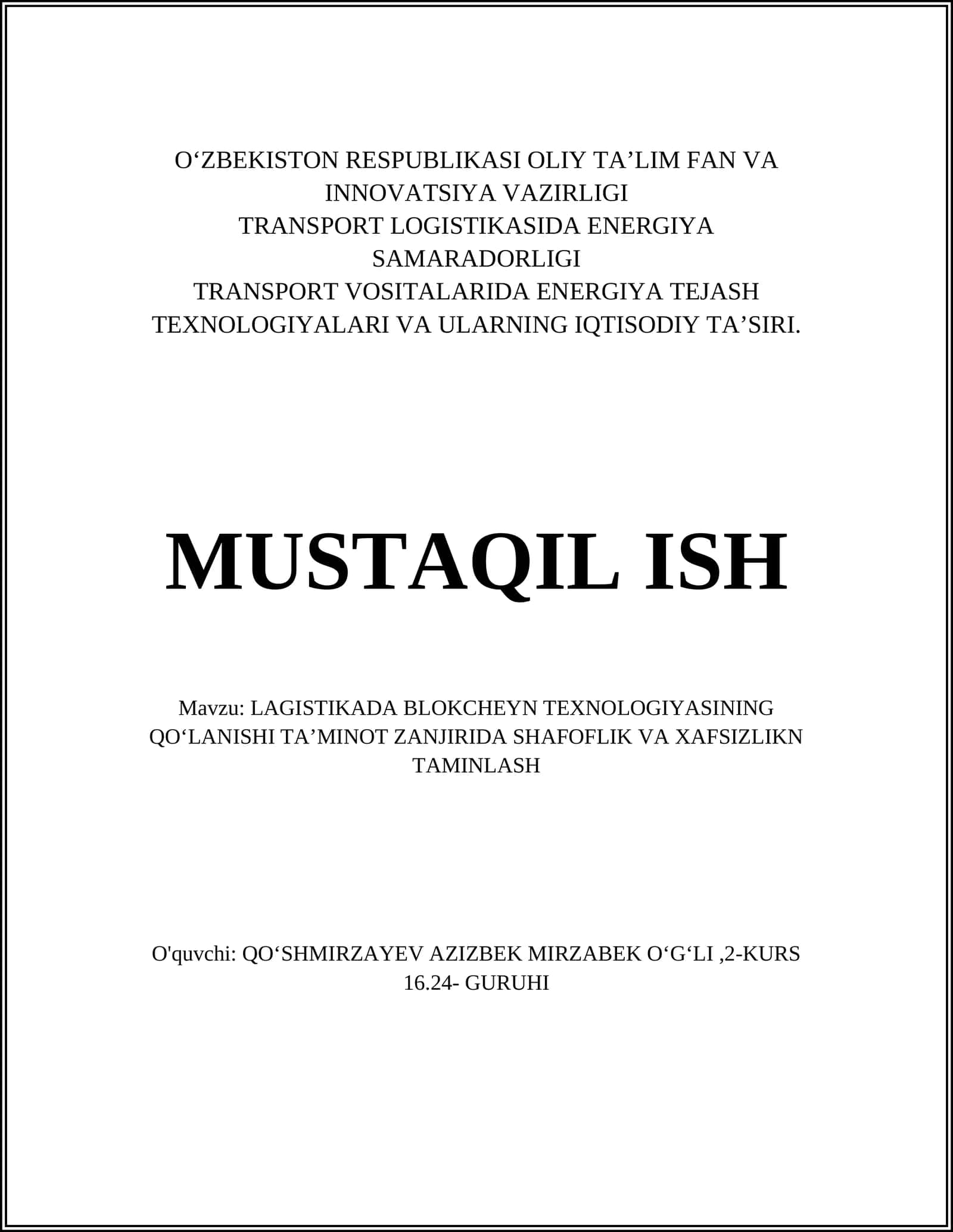 LAGISTIKADA BLOKCHEYN TEXNOLOGIYASINING QOʻLANISHI TAʼMINOT ZANJIRIDA SHAFOFLIK VA XAFSIZLIKN TAMINLASH
