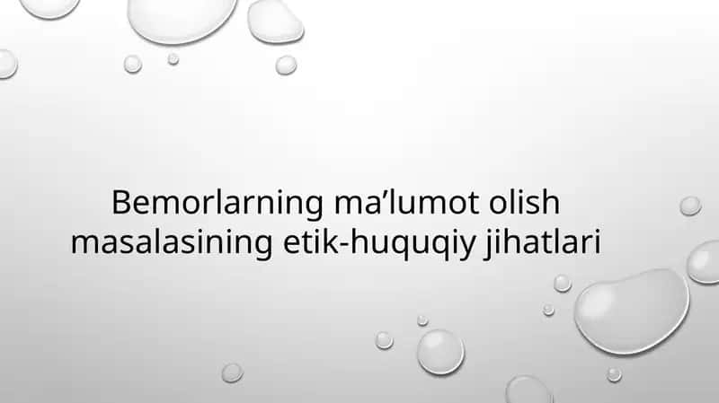 Bemorlarning ma’lumot olish masalasining etik-huquqiy jihatlari