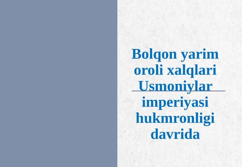 Bolqon yarimorolixalqlari Usmoniylarimperiyasi hukmronligi davrida