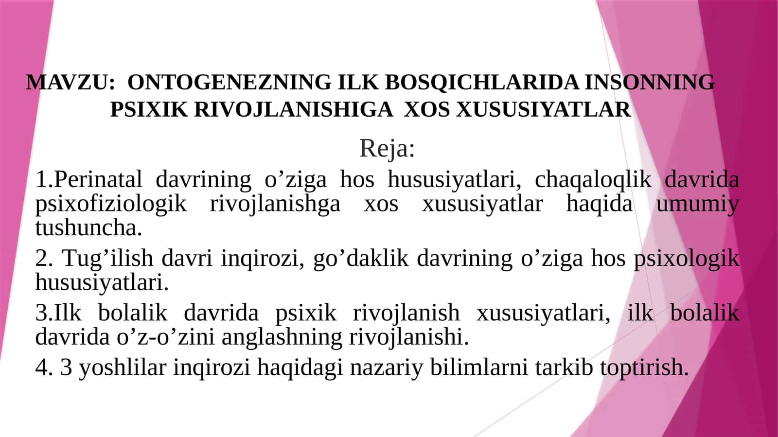 ONTOGENEZNING ILK BOSQICHLARIDA INSONNING PSIXIK RIVOJLANISHIGA  XOS XUSUSIYATLAR