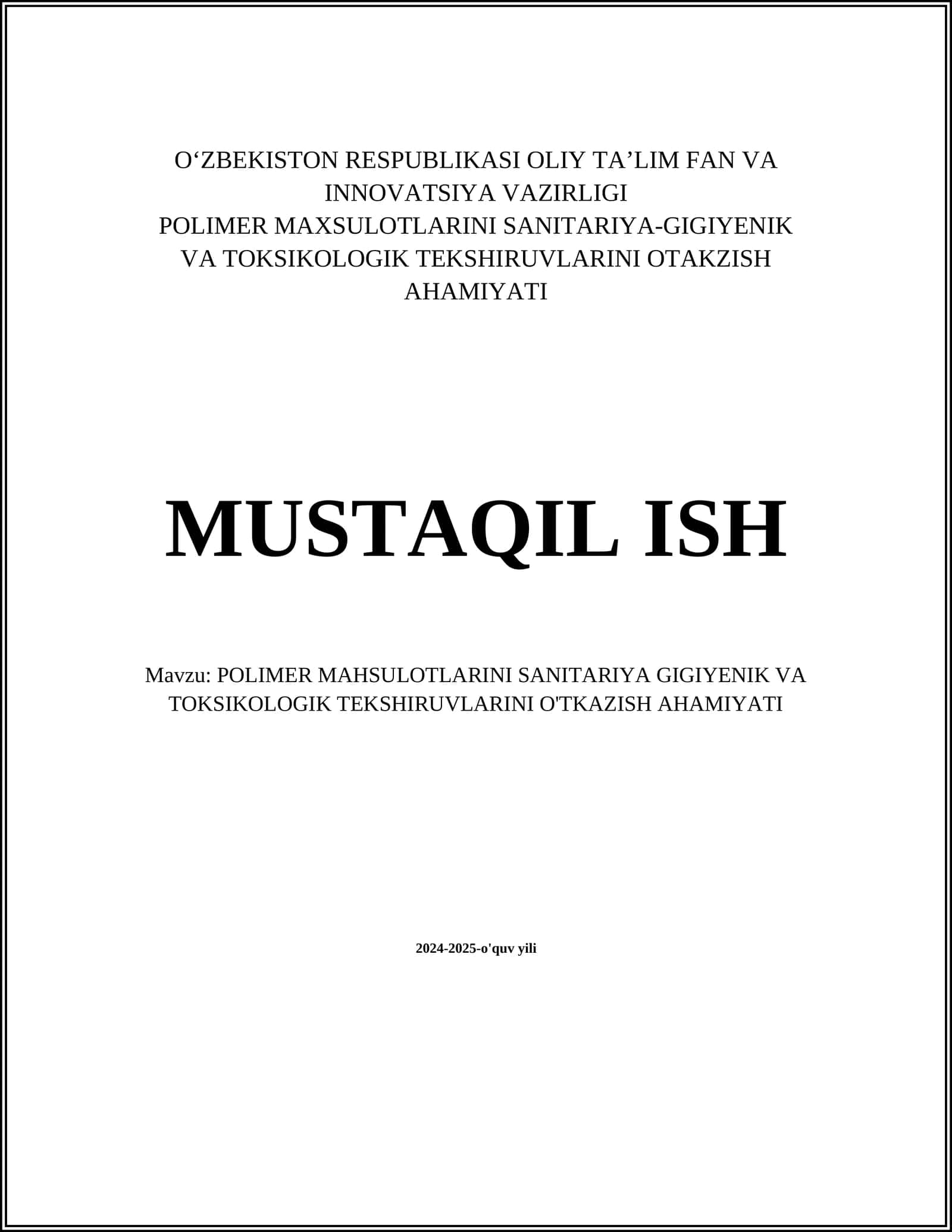 POLIMER MAHSULOTLARINI SANITARIYA GIGIYENIK VA TOKSIKOLOGIK TEKSHIRUVLARINI O'TKAZISH AHAMIYATI