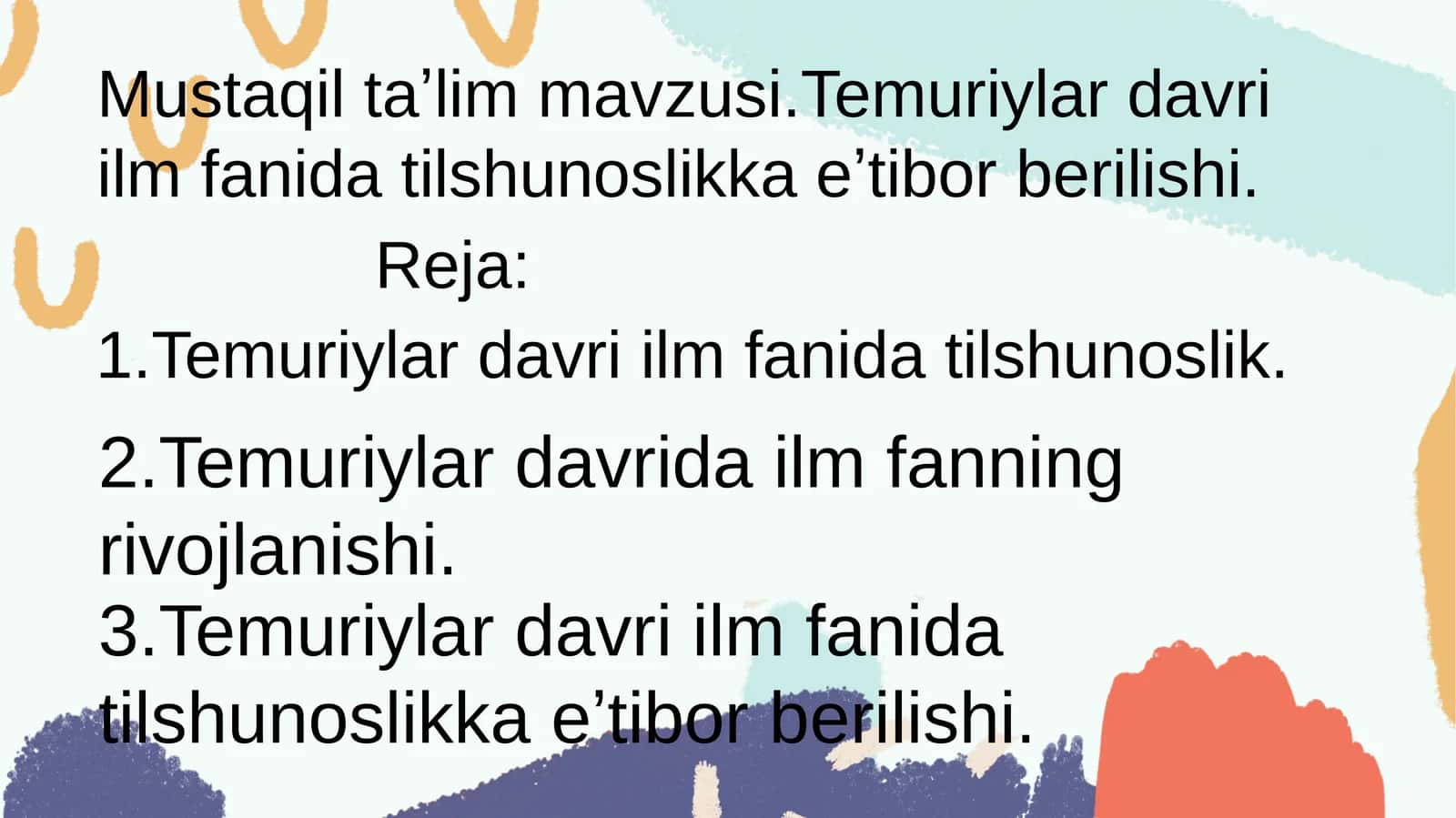 Temuriylar davri ilm fanida tilshunoslikka eʼtibor berilishi