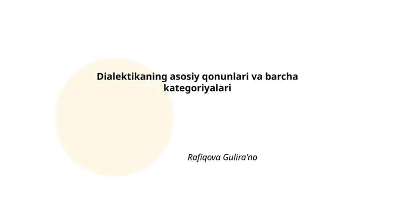 Dialektikaning asosiy qonunlari va barcha kategoriyalari
