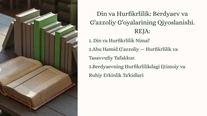 Din va Hurfikrlilik: Berdyaev va Gʻazzoliy Gʻoyalarining Qiyoslanishi
