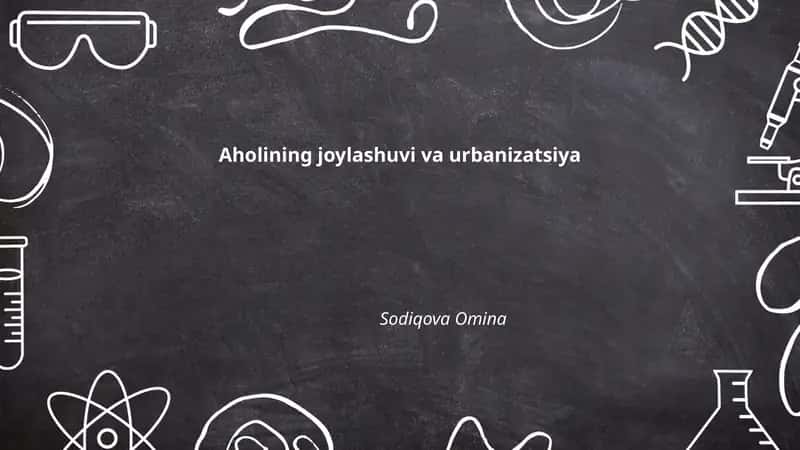 Aholining joylashuvi va urbanizatsiya