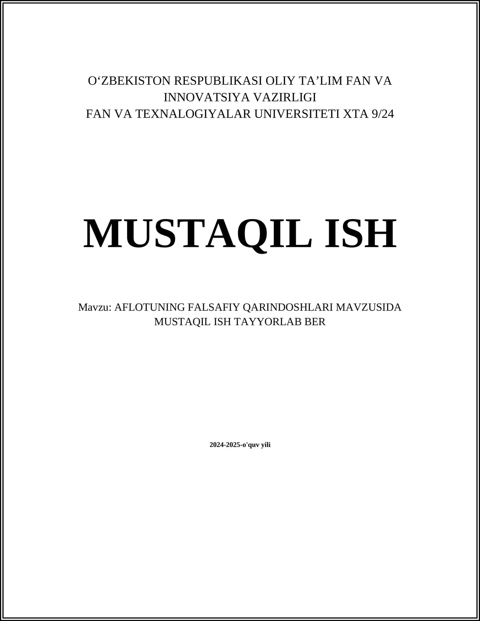 AFLOTUNING FALSAFIY QARINDOSHLARI MAVZUSIDA MUSTAQIL ISH TAYYORLAB BER