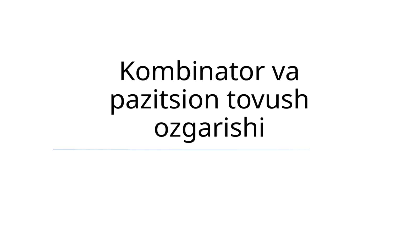 Kombinator va pazitsion tovush ozgarishi