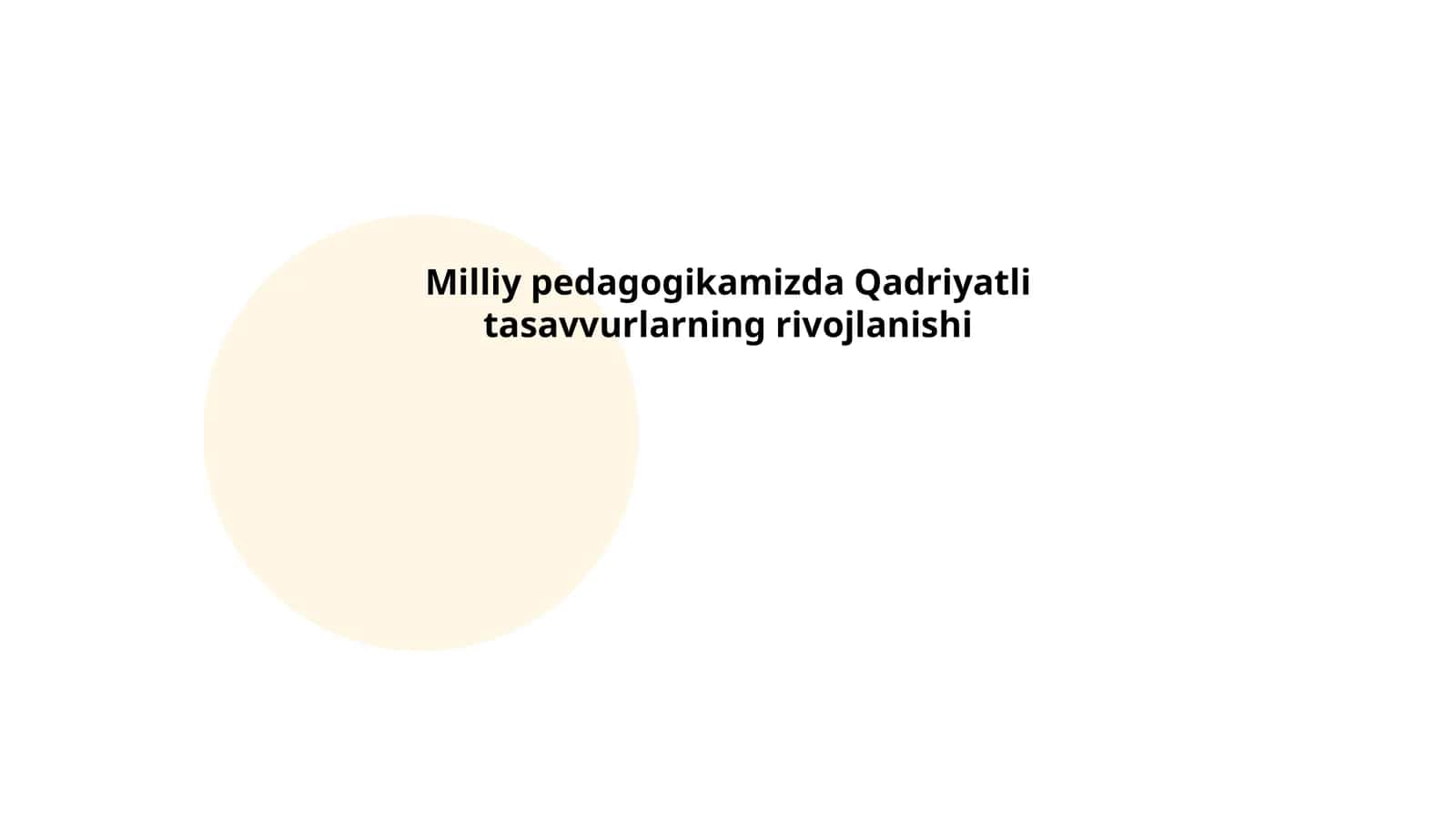 Milliy pedagogikamizda Qadriyatli tasavvurlarning rivojlanishi