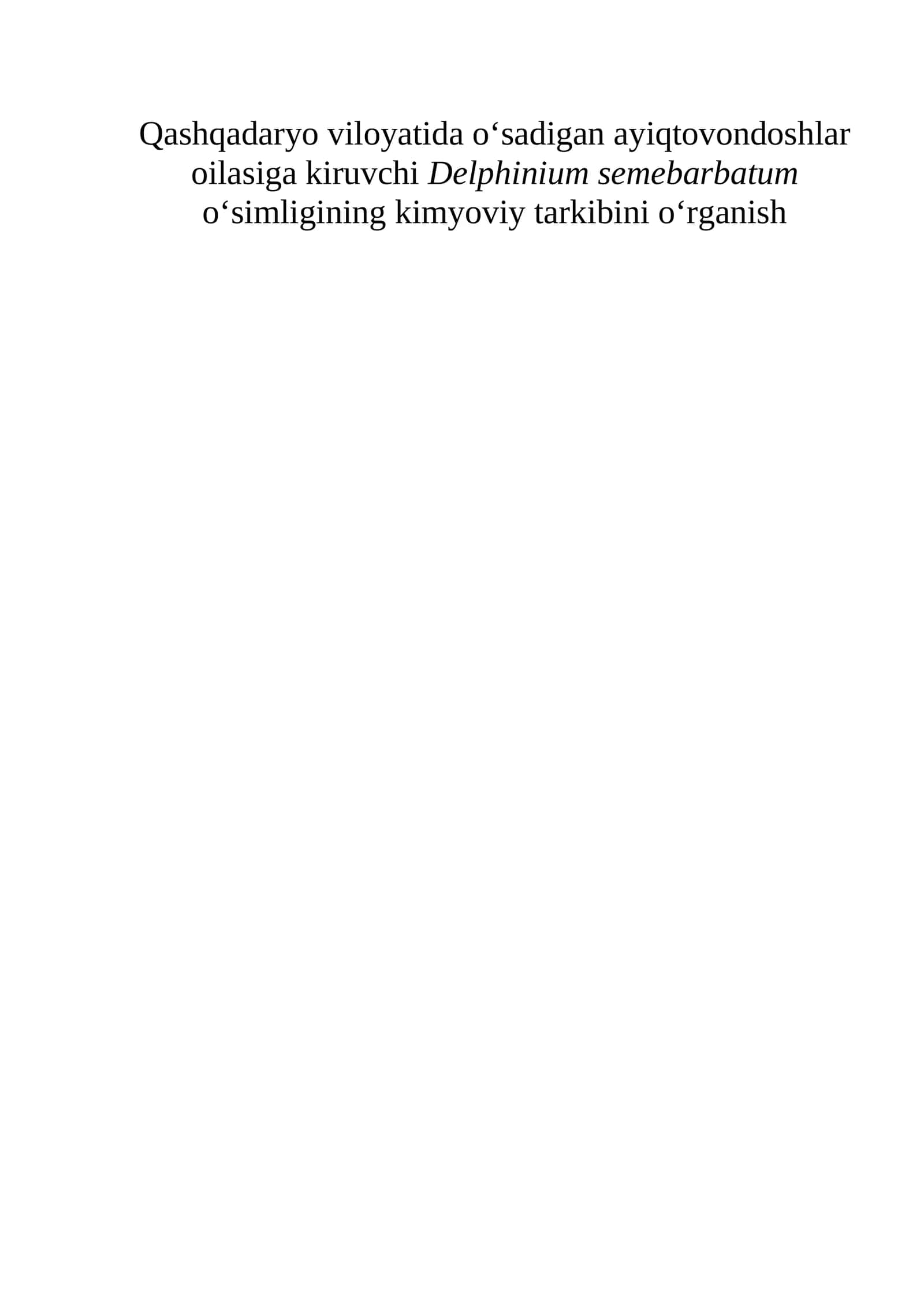 Delphinium semebarbatum o‘simligining kimyoviy tarkibini o‘rganish