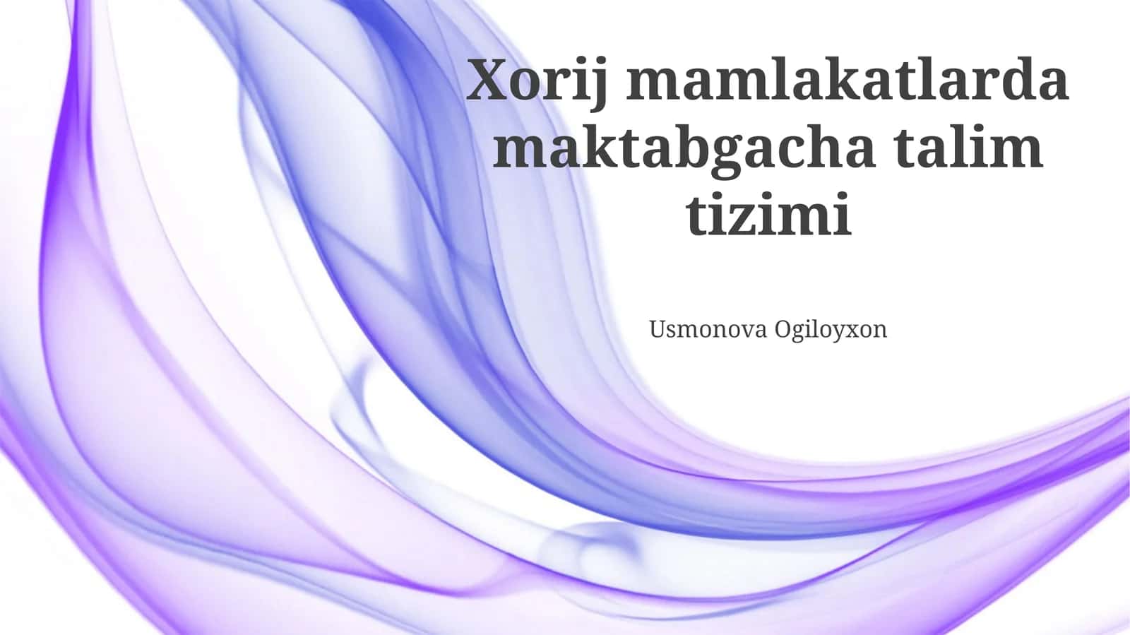 Chet el mamlakatlarda maktabgacha ta'lim tizimlari
