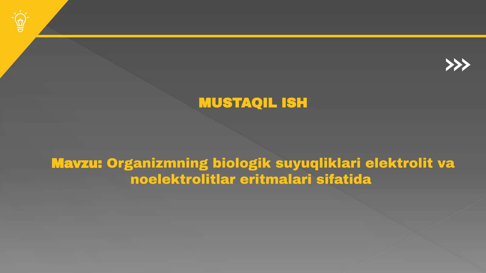 Organizmning biologik suyuqliklari elektrolit va noelektrolitlar eritmalari sifatida