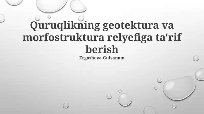 Quruqlikning geotektura va morfostruktura relyefiga ta'rif berish