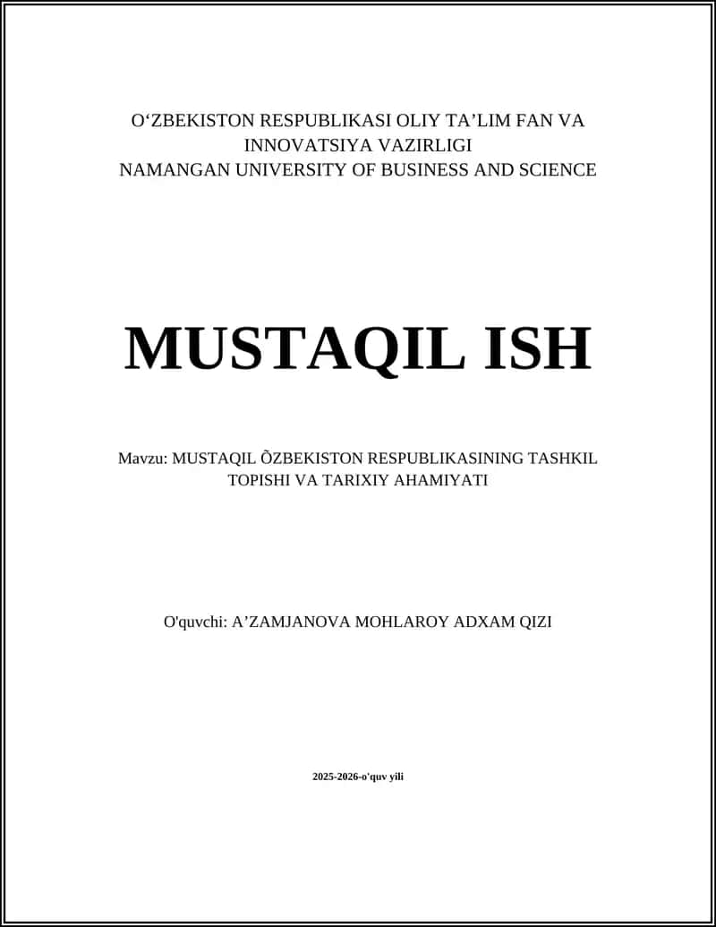 MUSTAQIL ÕZBEKISTON RESPUBLIKASINING TASHKIL TOPISHI VA TARIXIY AHAMIYATI