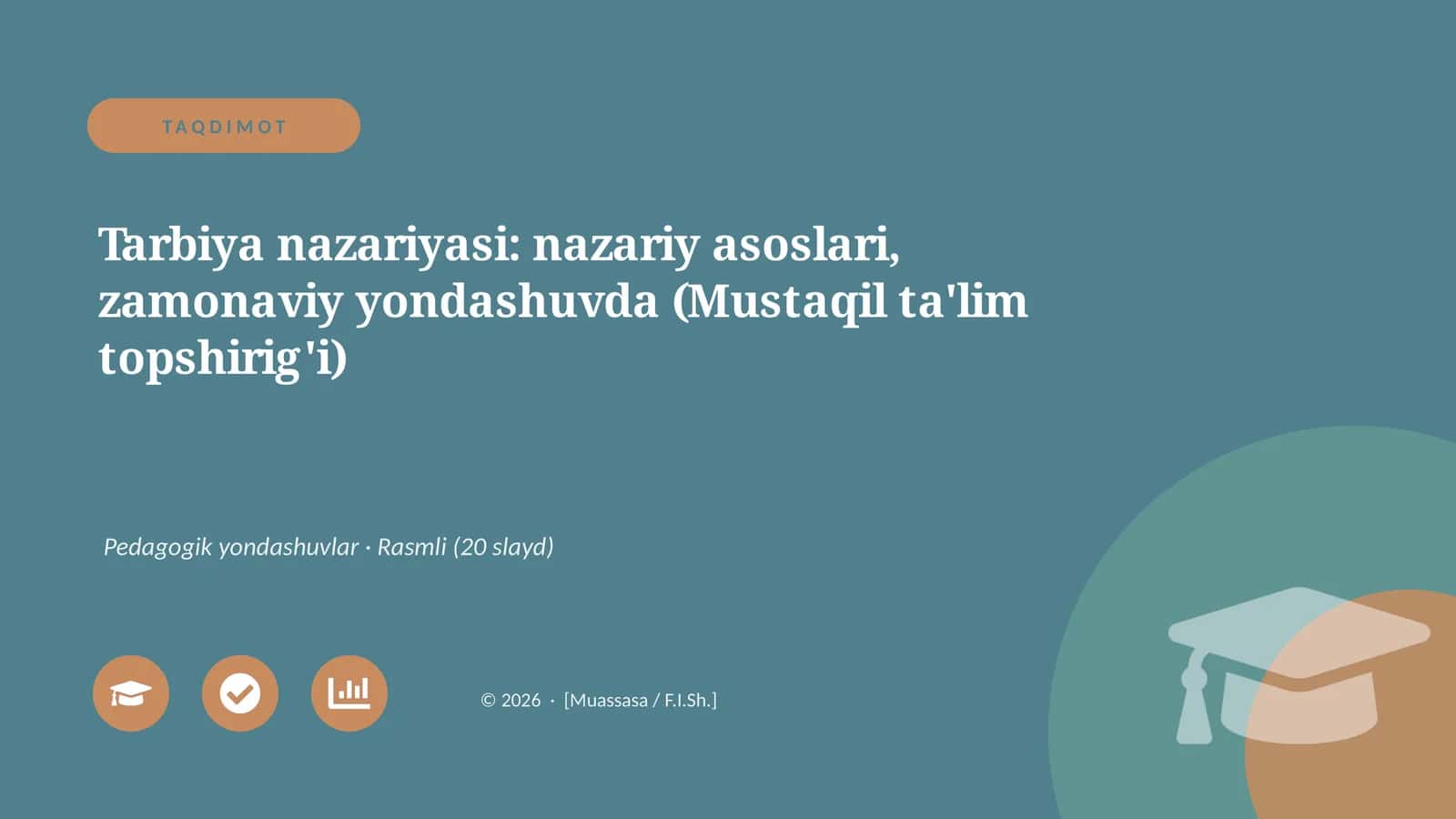 Tarbiya nazariyasi: nazariy asoslari, zamonaviy yondashuvda (Mustaqil ta'lim topshirig'i)