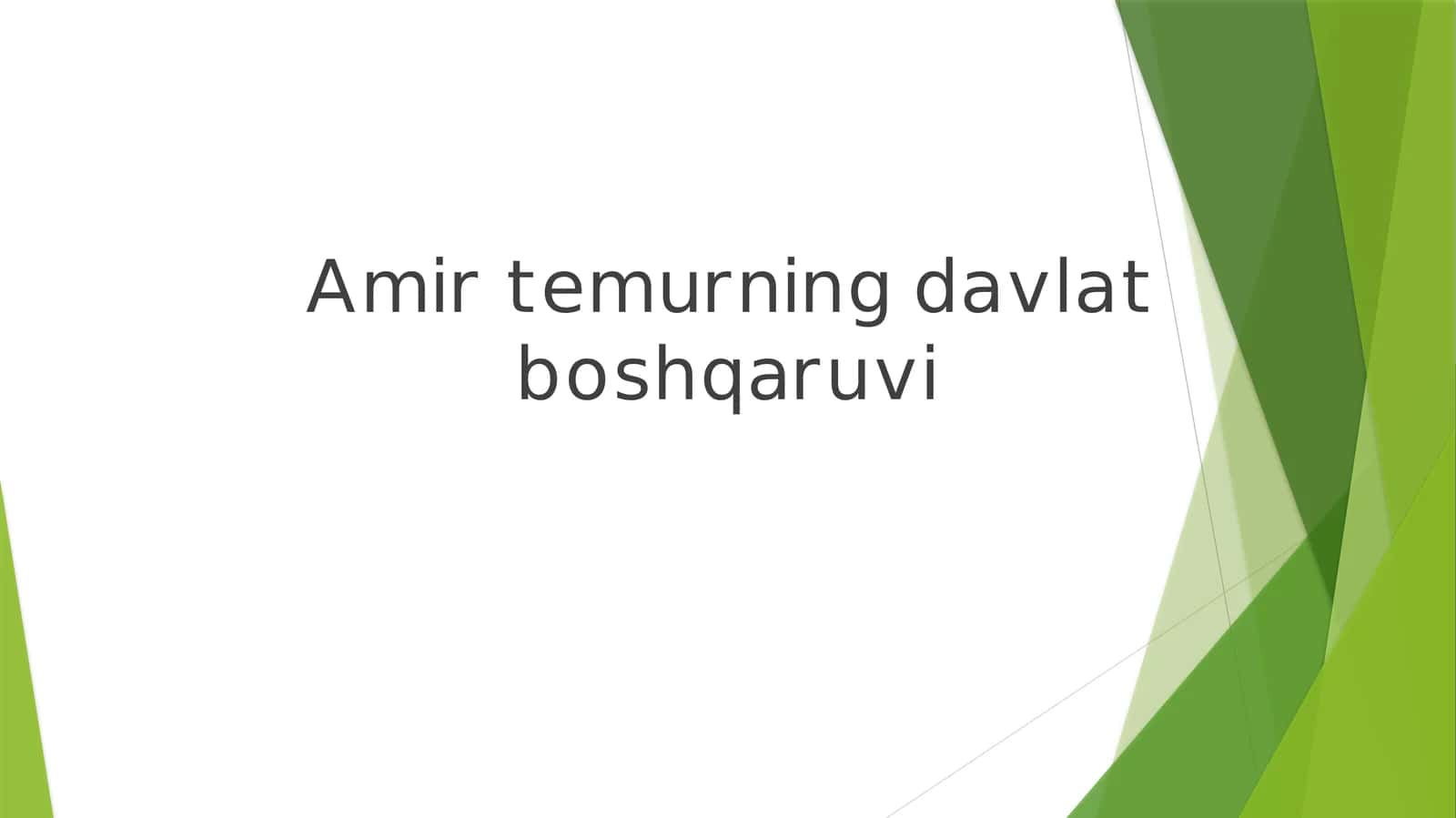 Mavzu: Amir temurni davlat boshqaruvchi