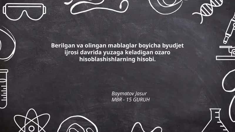 O‘zaro hisoblashish tushunchasi va byudjet ijrosidagi ahamiyati