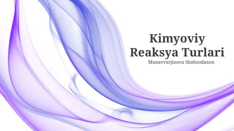 Kimyoviy Reaksya Turlari