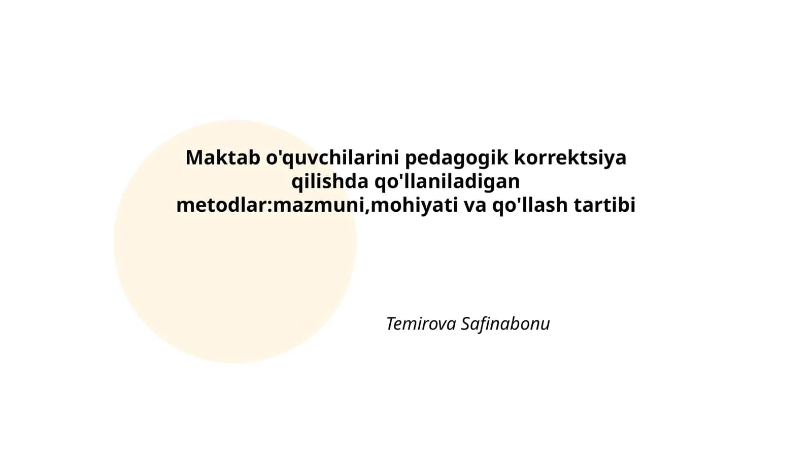 Maktab o'quvchilarini pedagogik korrektsiya qilishda qo'llaniladigan metodlar