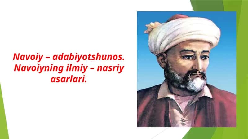 Navoiy – adabiyotshunos. Navoiyning ilmiy - nasriy asarlari.