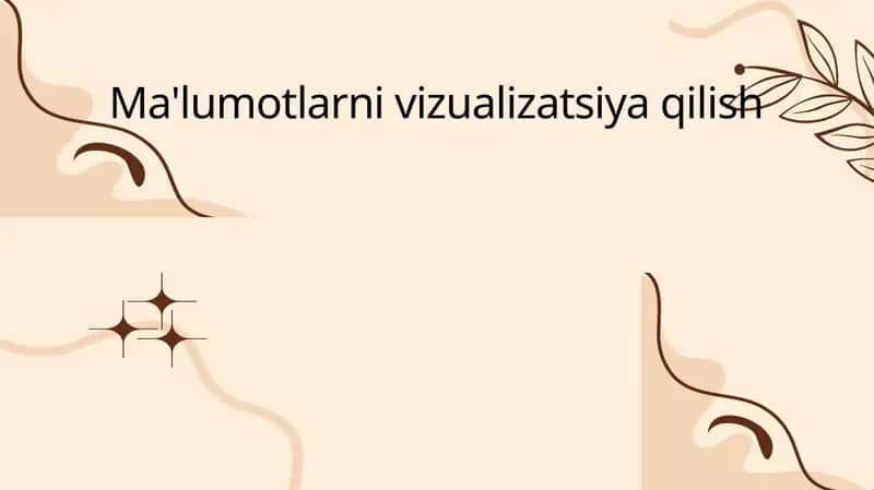 Ma'lumotlarni vizualizatsiya qilish