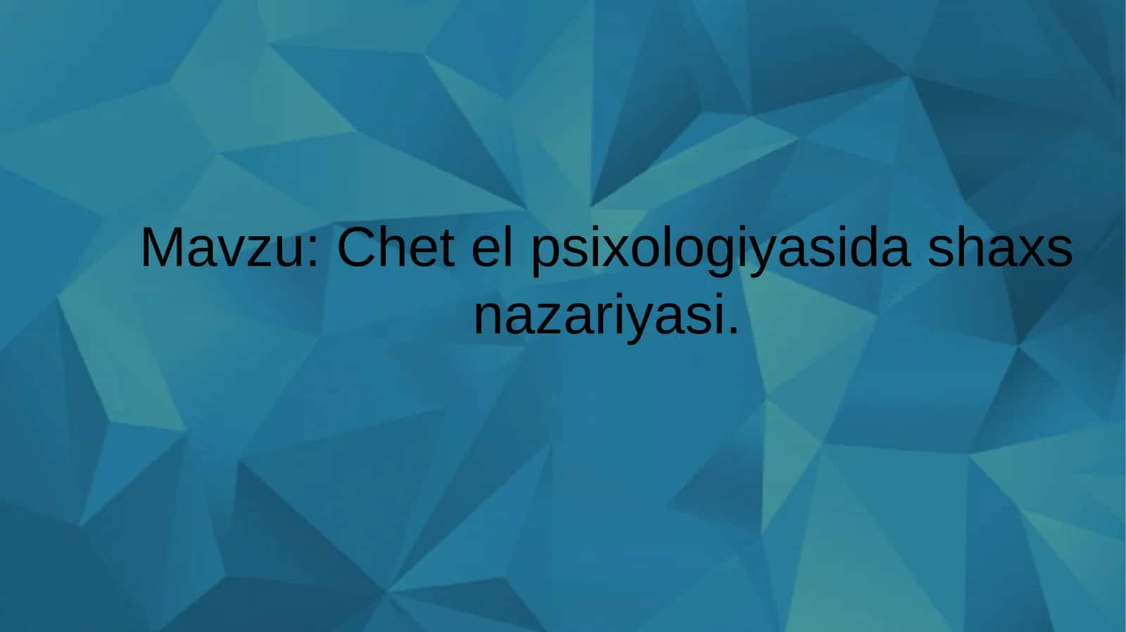 Chet el psixologiyasida shaxs nazariyasi