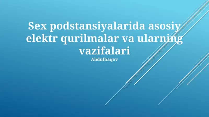 Asosiy elektr qurilmalar va ularning vazifalari