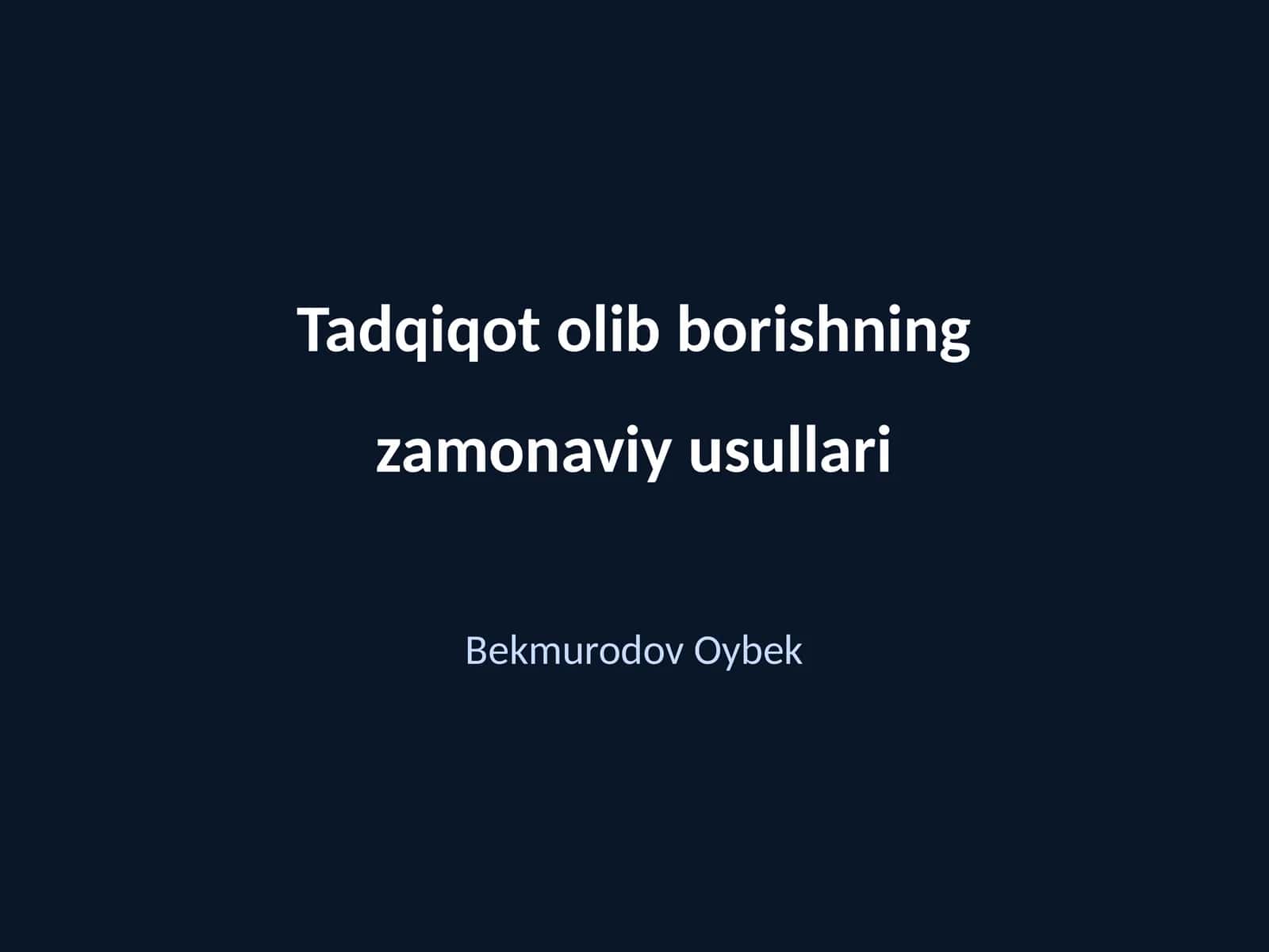 Zamonaviy tadqiqot usullari