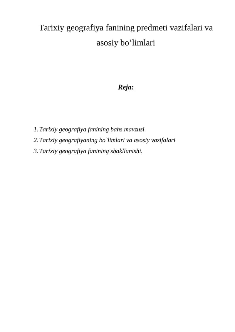 Tarixiy geografiya fanining predmeti vazifalari