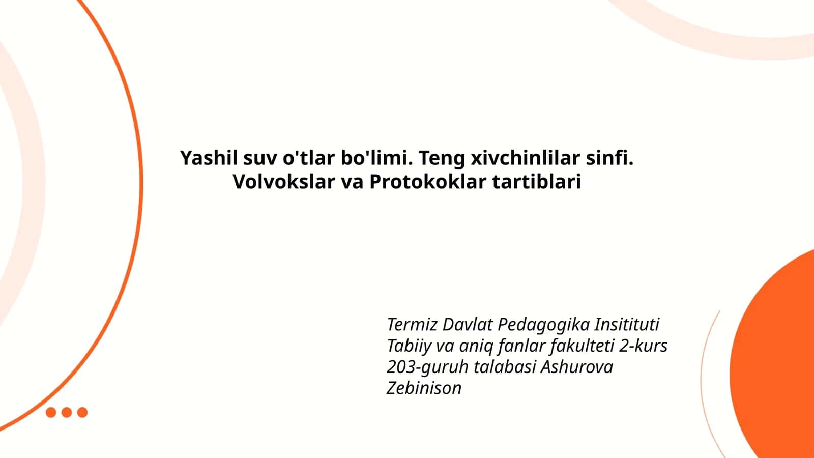 Teng xivchinlilar sinfi. Volvokslar va Protokoklar tartiblari