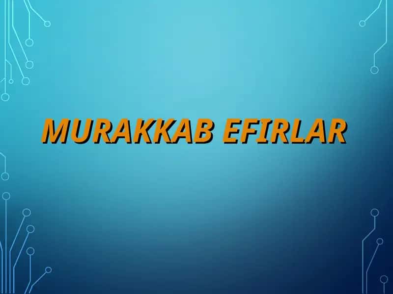 Murakkab Efirlar