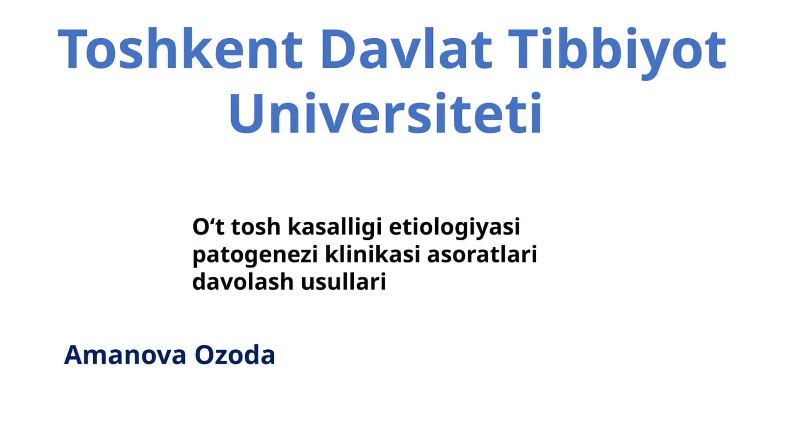 Oʻt tosh kasalligi etiologiyasi patogenezi klinikasi asoratlari davolash usullari