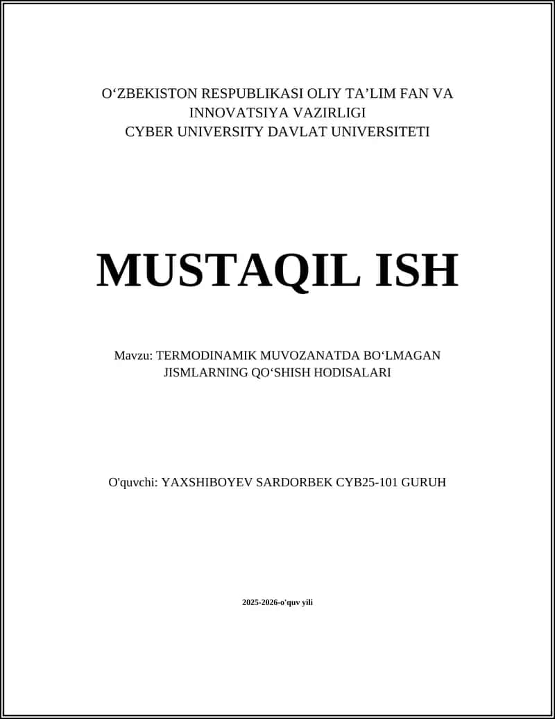 TERMODINAMIK MUVOZANATDA BOʻLMAGAN JISMLARNING QOʻSHISH HODISALARI