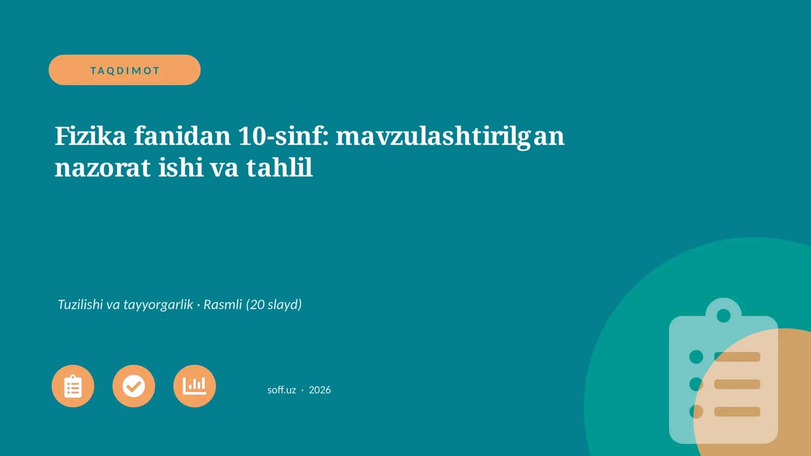 Fizika fanidan 10-sinf: mavzulashtirilgan nazorat ishi va tahlil