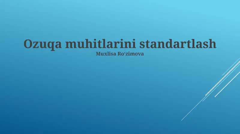 Ozuqa muhitlarini standartlash