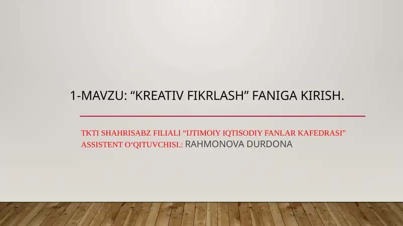 “KREATIV FIKRLASH” FANIGA KIRISH