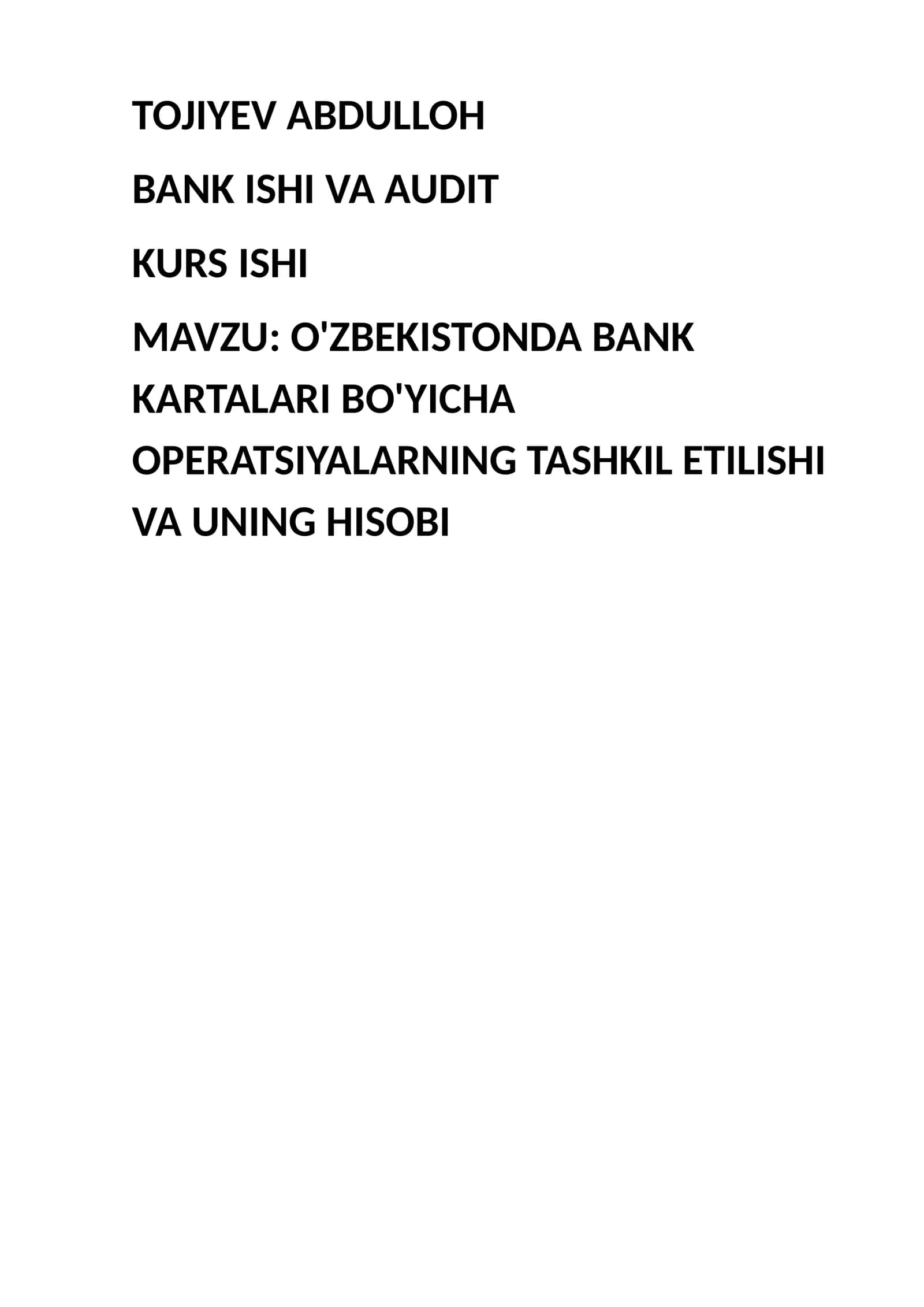 O'ZBEKISTONDA BANK KARTALARI BO'YICHA OPERATSIYALARNING TASHKIL ETILISHI VA UNING HISOBI