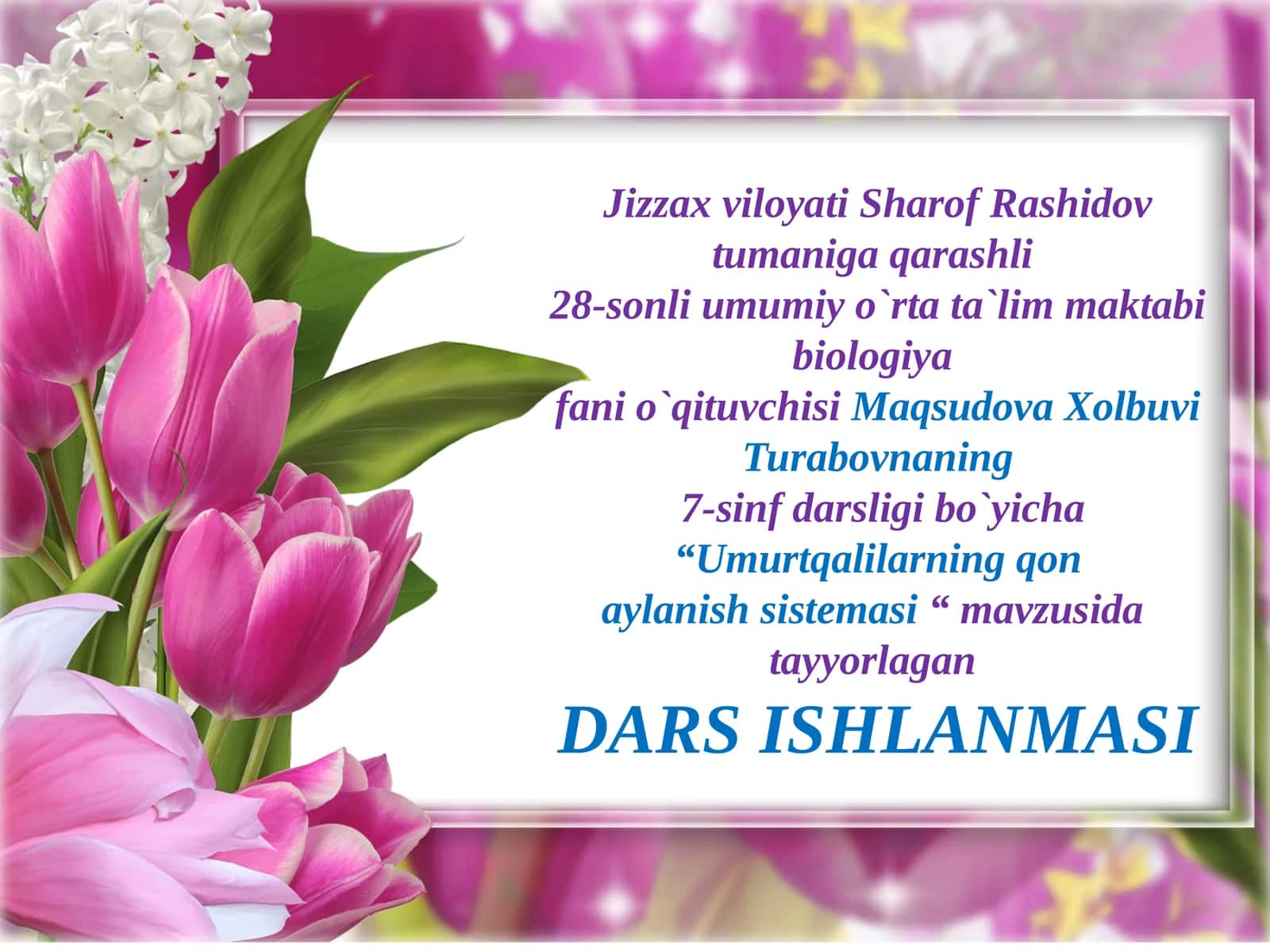 7-sinf Biologiya fanidan Umurtqalilarning qon aylanish sistemasi ochiq dars ishlanma