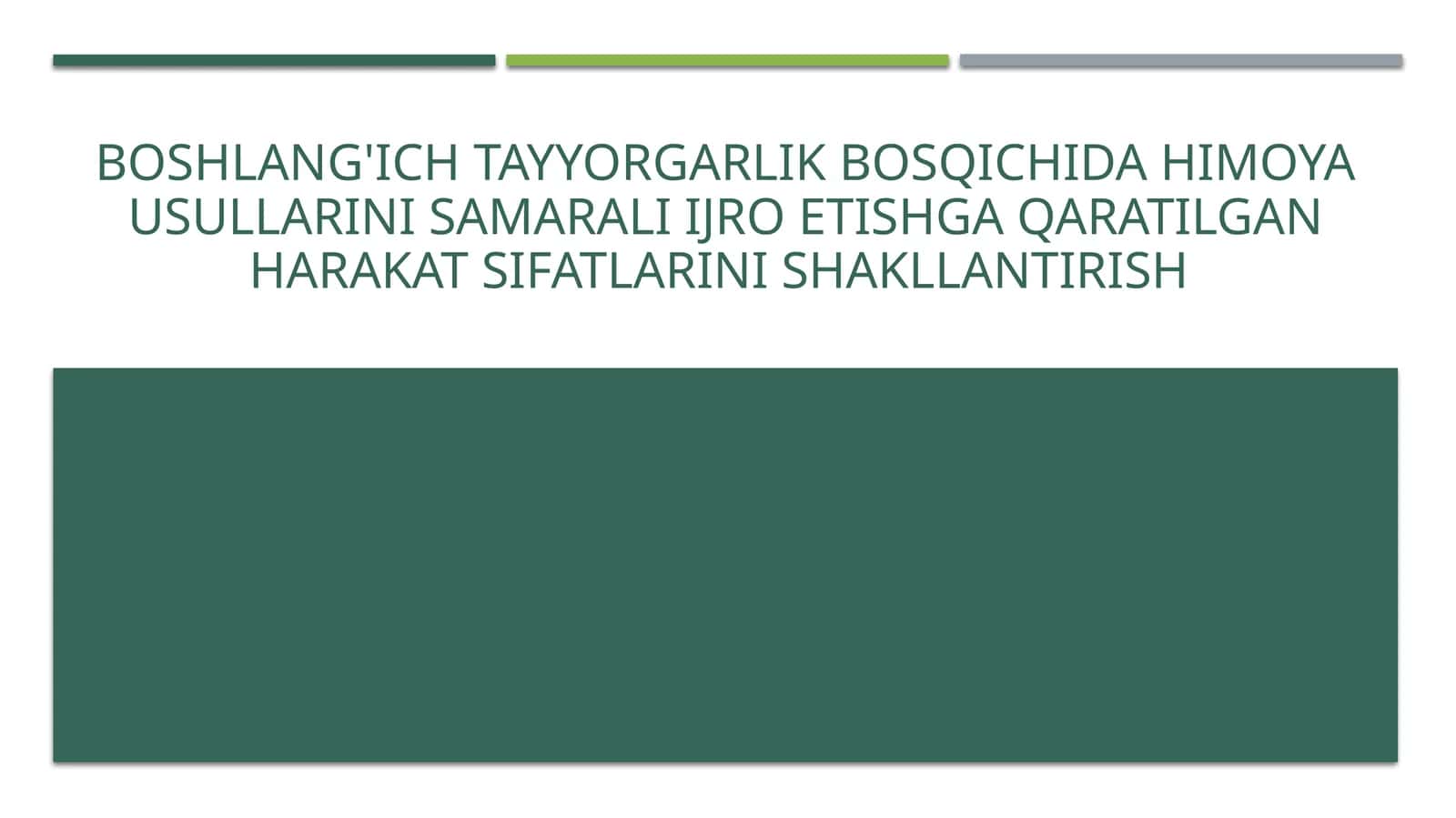 Boshlang'ich tayyorgarlik bosqichida himoya usullarini samarali ijro etishga qaratilgan harakat sifatlarini shakllantirish