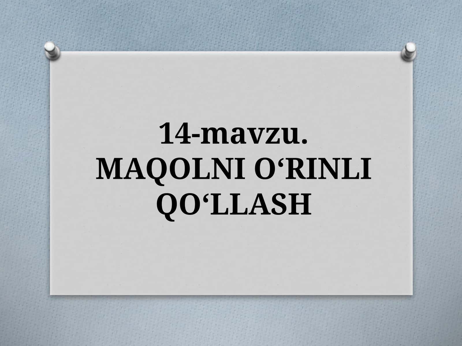 14-mavzu.MAQOLNIO‘RINLI QO‘LLASH