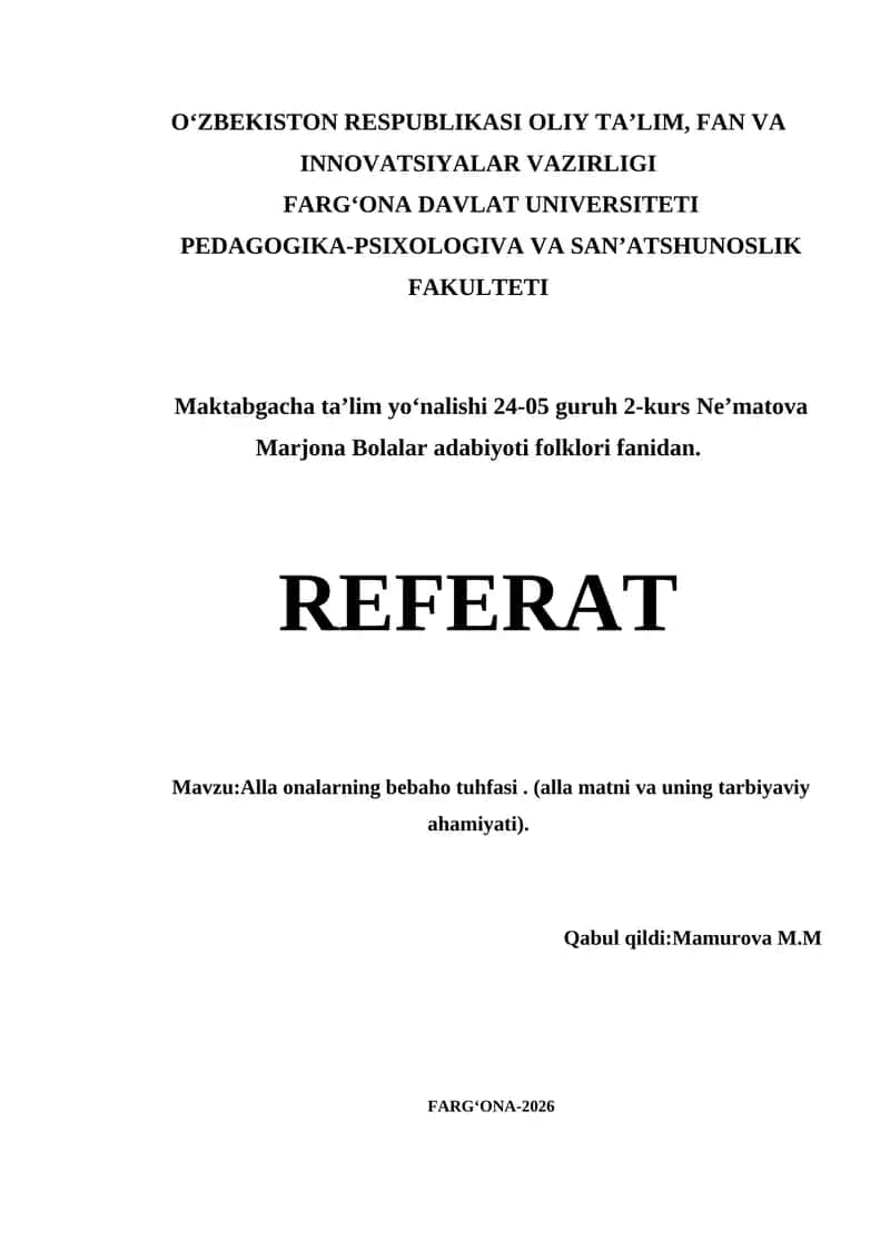 Alla onalarning bebaho tuhfasi . (alla matni va uning tarbiyaviy ahamiyati).