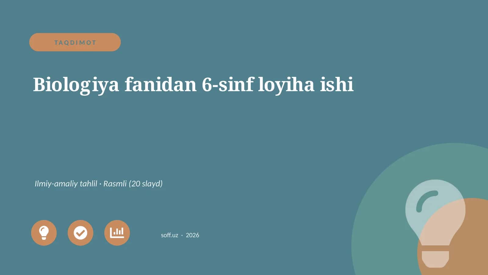 Biologiya fanidan 6-sinf loyiha ishi