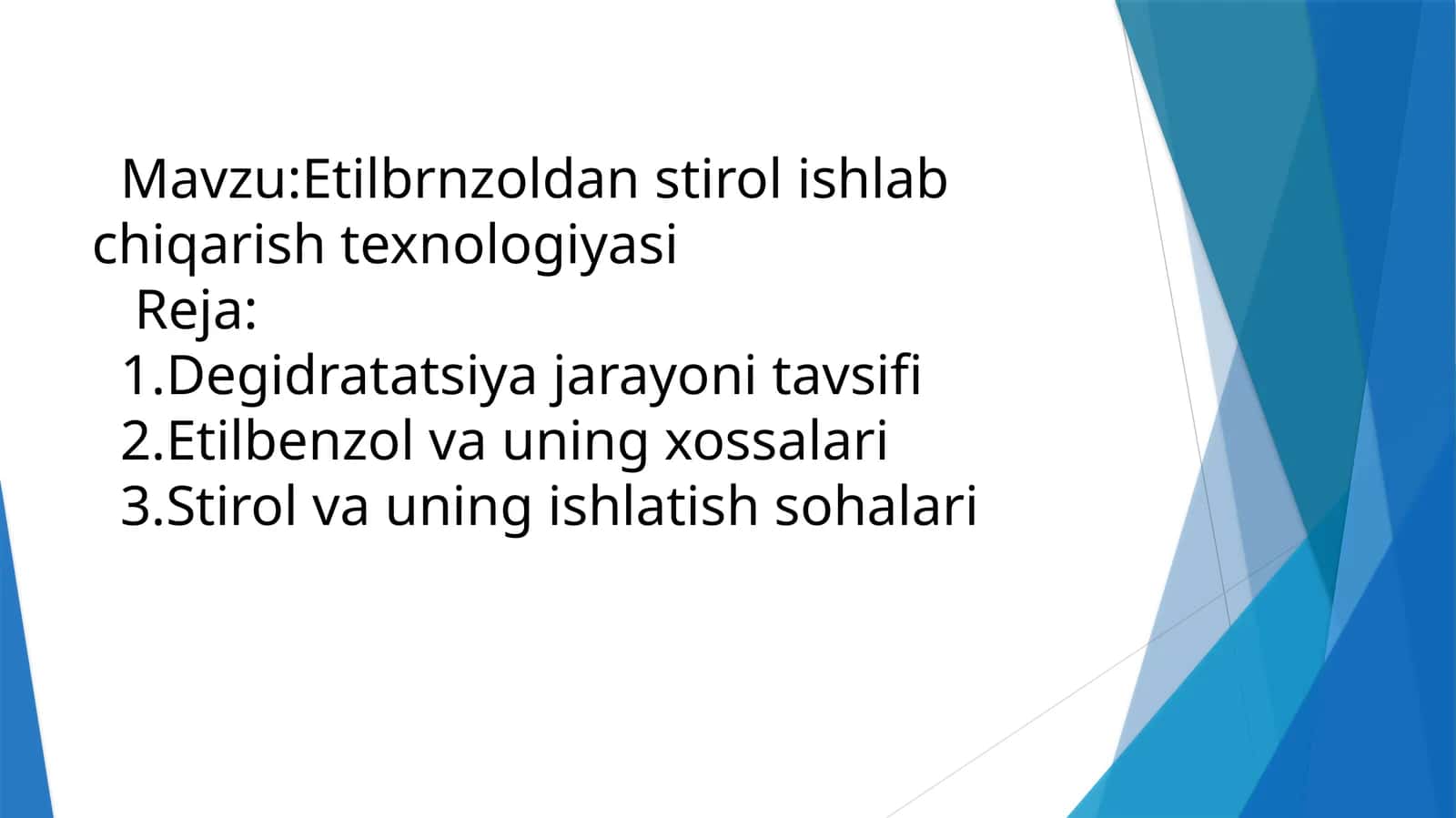 Etilbrnzoldan stirol ishlab chiqarish texnologiyasi
