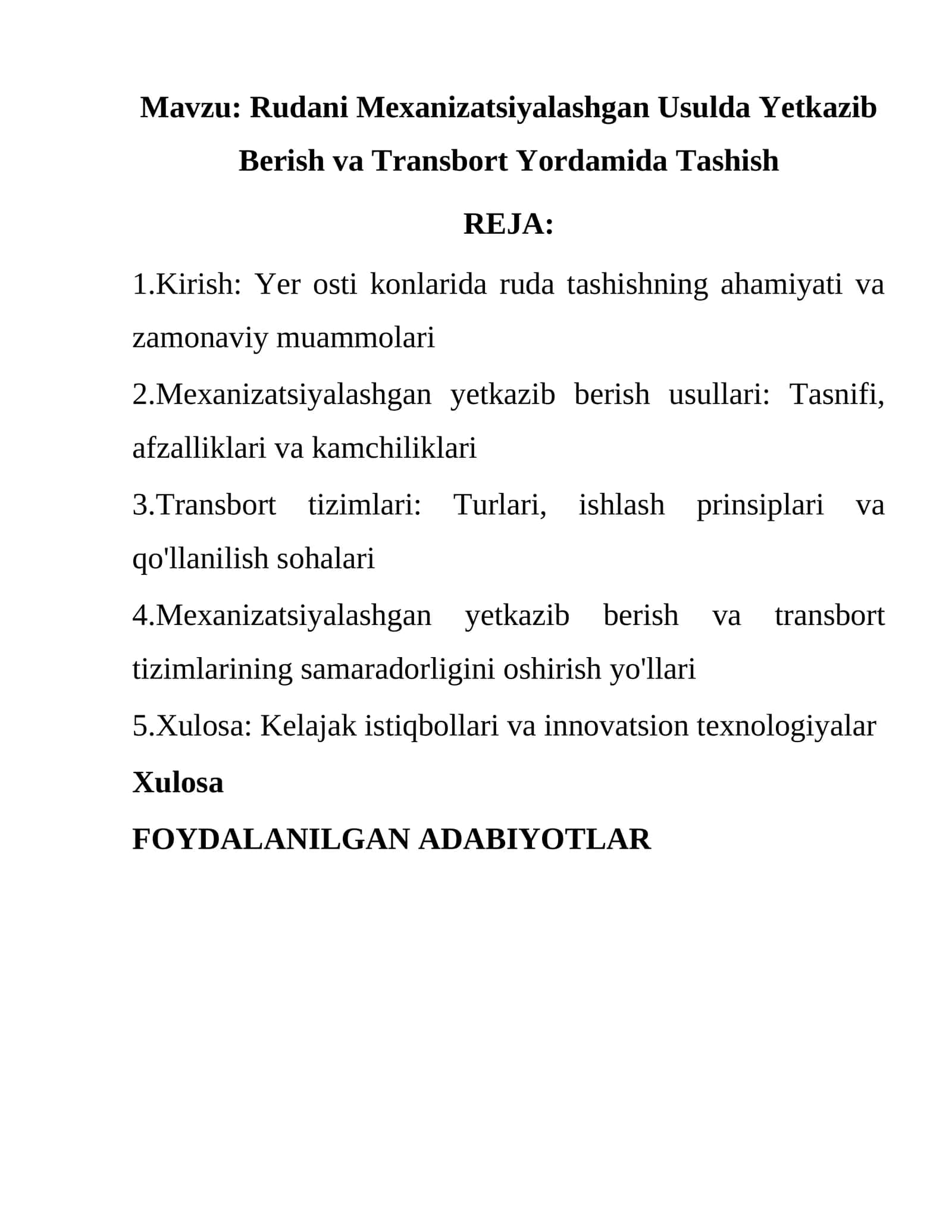 Rudani Mexanizatsiyalashgan Usulda Yetkazib Berish va Transbort Yordamida Tashish